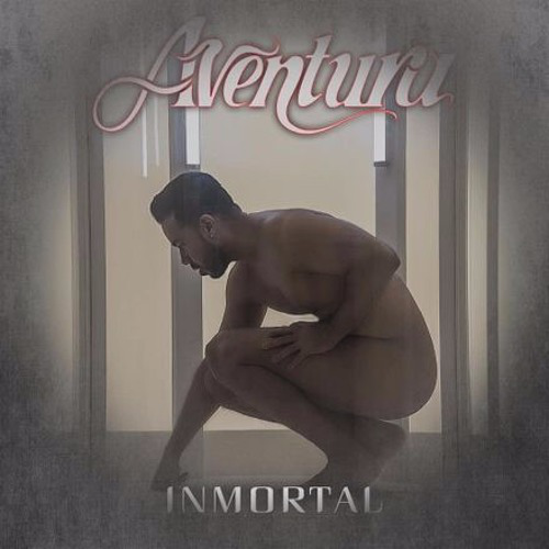 Aventura — Inmortal