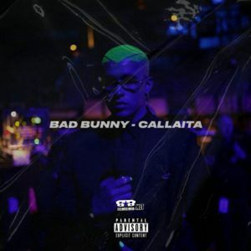 Bad Bunny — Callaita