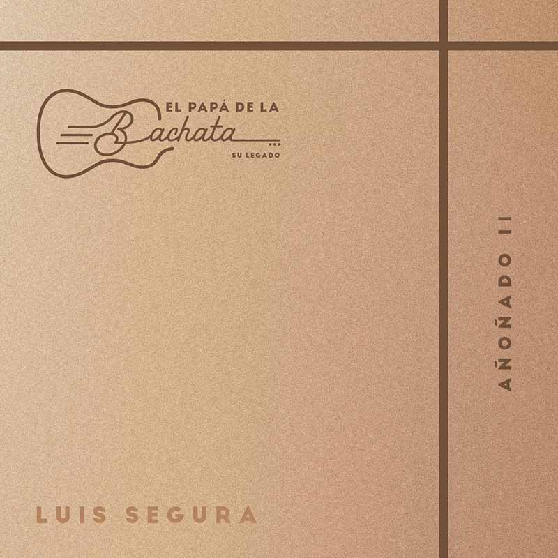 Luis Segura — Su Legado 2 (2020)